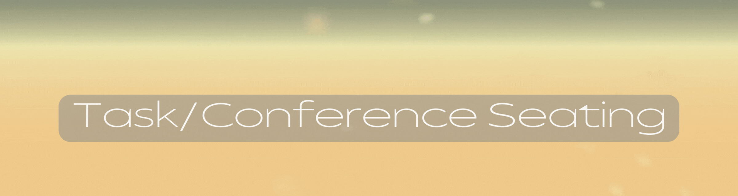Task-Conference seating banner