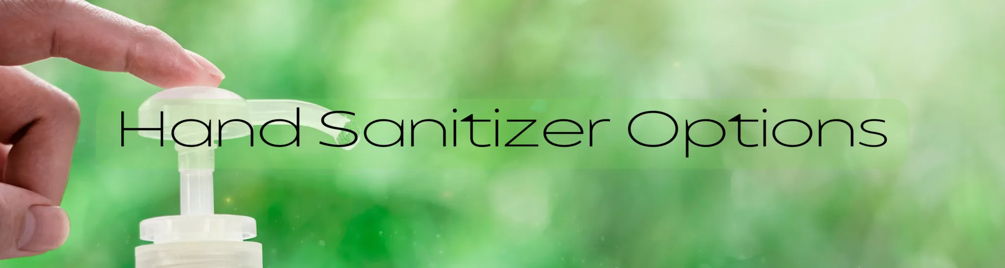 Hand Sanitizer Options Banner 2048x546